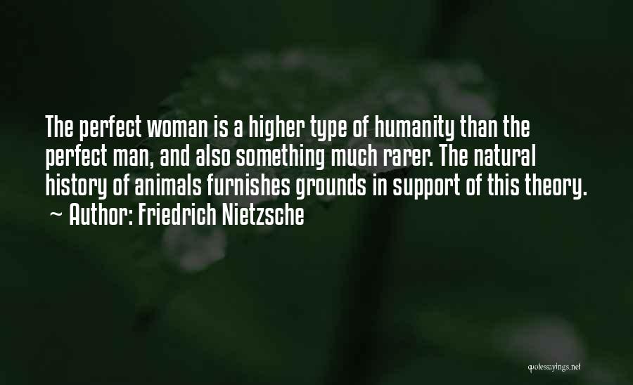 Humanity And Animals Quotes By Friedrich Nietzsche