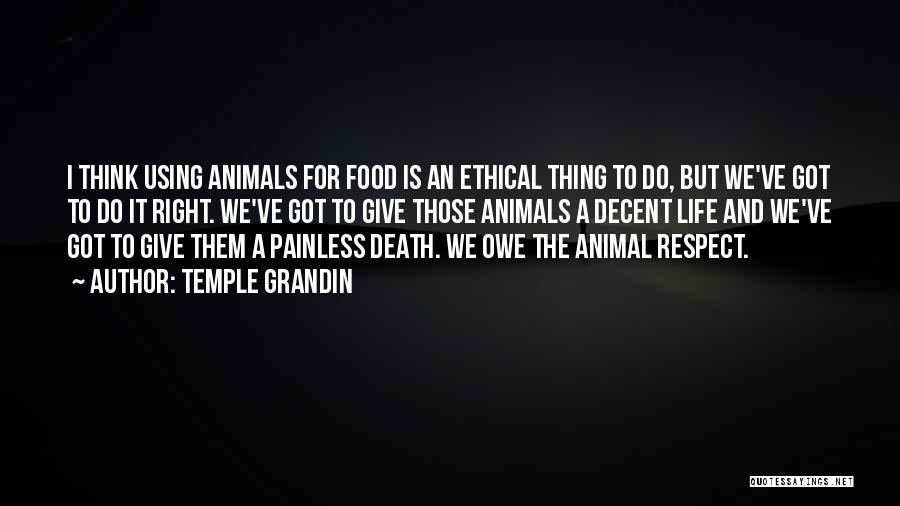 Humanity And Animals Quotes By Temple Grandin