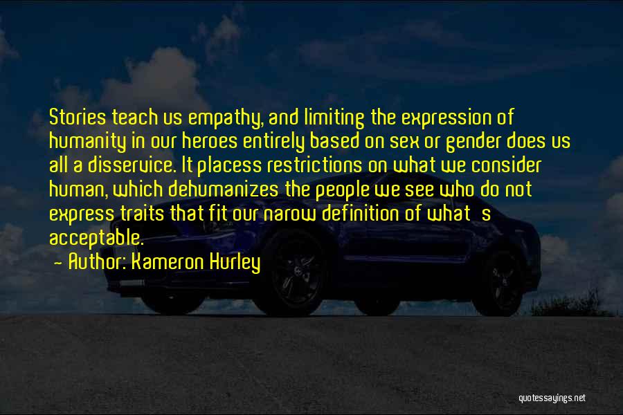 Humanity And Empathy Quotes By Kameron Hurley