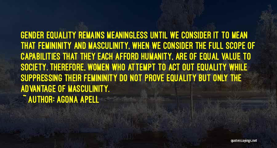 Humanity And Equality Quotes By Agona Apell