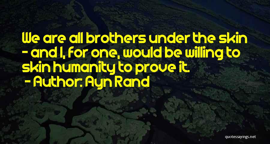 Humanity And Equality Quotes By Ayn Rand