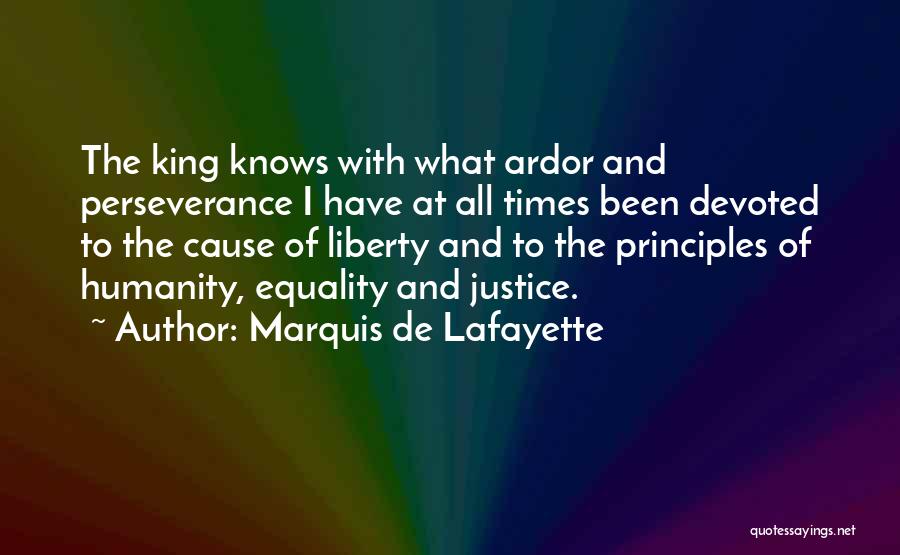 Humanity And Equality Quotes By Marquis De Lafayette