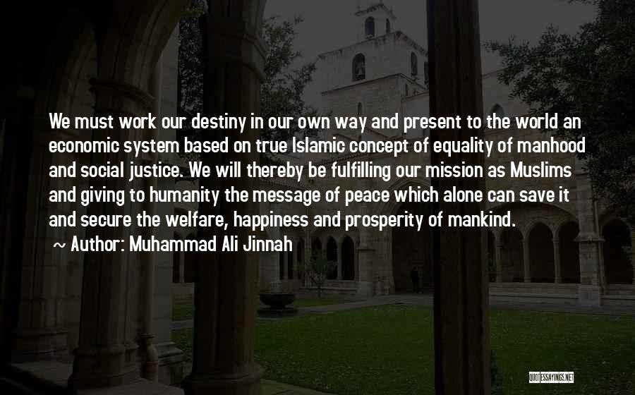 Humanity And Equality Quotes By Muhammad Ali Jinnah