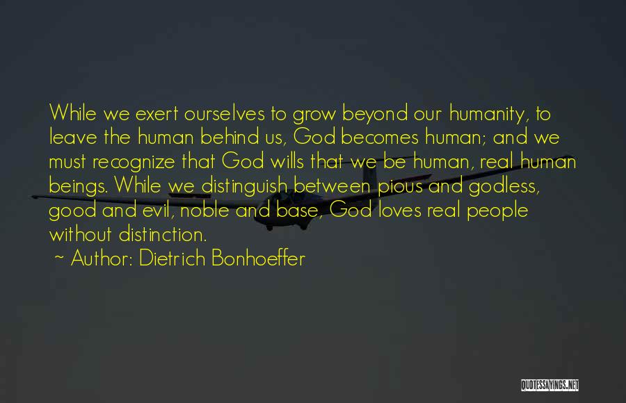 Humanity And Evil Quotes By Dietrich Bonhoeffer