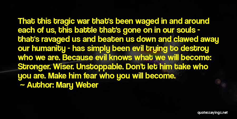 Humanity And Evil Quotes By Mary Weber