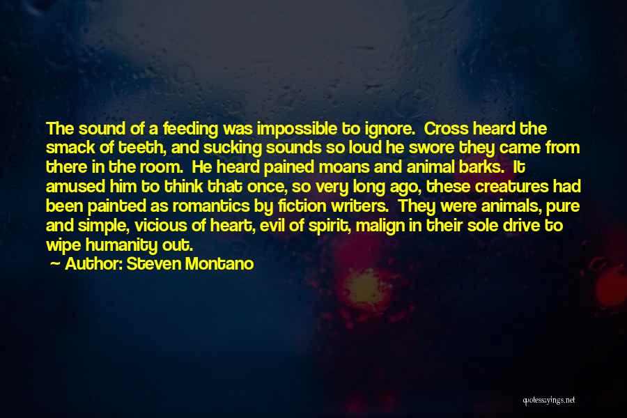 Humanity And Evil Quotes By Steven Montano