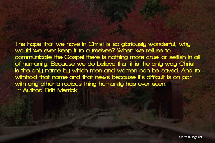 Humanity And Hope Quotes By Britt Merrick