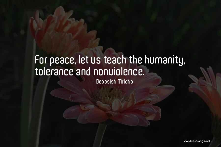 Humanity And Hope Quotes By Debasish Mridha Humanity And Hope Quotes By Debasish Mridha