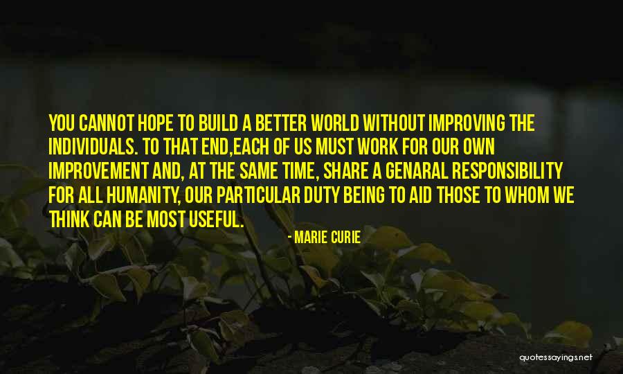Humanity And Hope Quotes By Marie Curie Humanity And Hope Quotes By Marie Curie