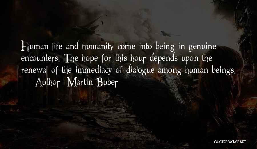 Humanity And Hope Quotes By Martin Buber