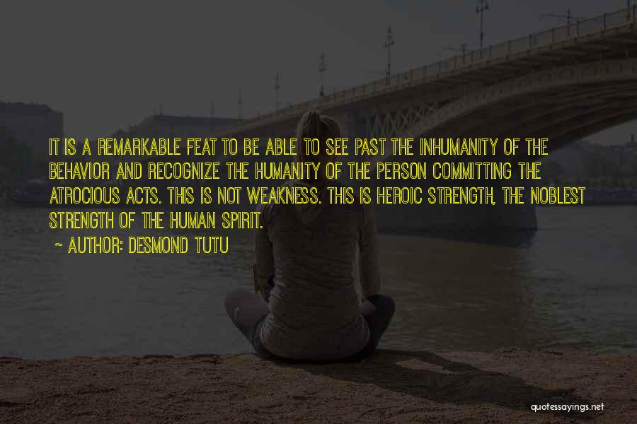 Humanity And Inhumanity Quotes By Desmond Tutu