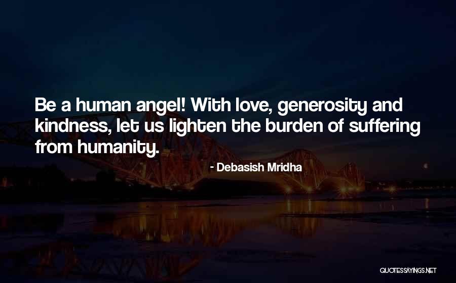 Humanity And Kindness Quotes By Debasish Mridha