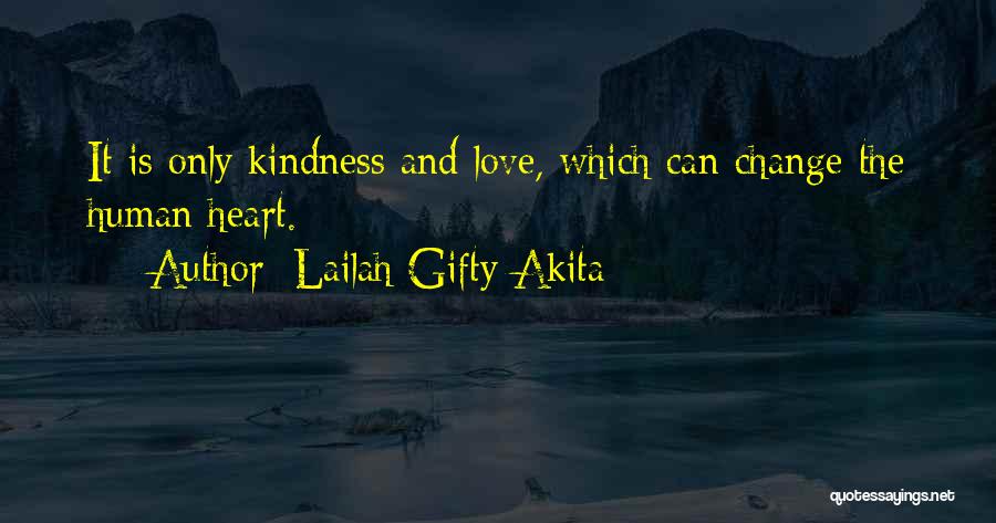 Humanity And Kindness Quotes By Lailah Gifty Akita