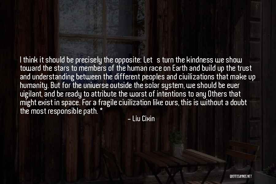 Humanity And Kindness Quotes By Liu Cixin