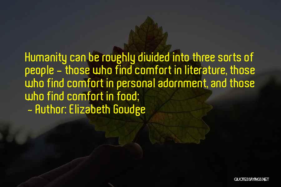 Humanity And Literature Quotes By Elizabeth Goudge