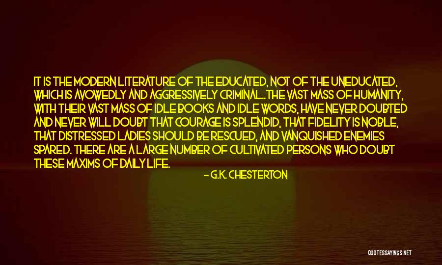 Humanity And Literature Quotes By G.K. Chesterton