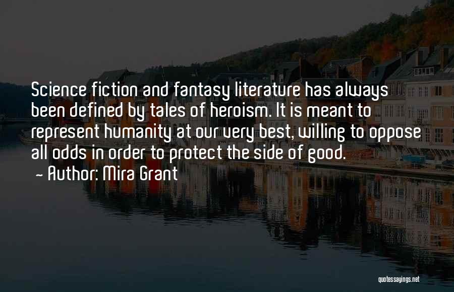 Humanity And Literature Quotes By Mira Grant