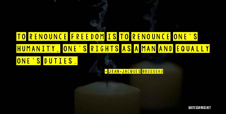 Humanity And Mankind Quotes By Jean-Jacques Rousseau Humanity And Mankind Quotes By Jean-Jacques Rousseau