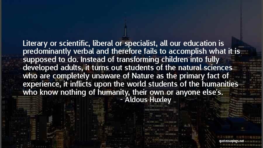 Humanity And Nature Quotes By Aldous Huxley Humanity And Nature Quotes By Aldous Huxley