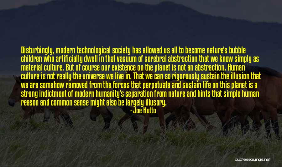 Humanity And Nature Quotes By Joe Hutto Humanity And Nature Quotes By Joe Hutto