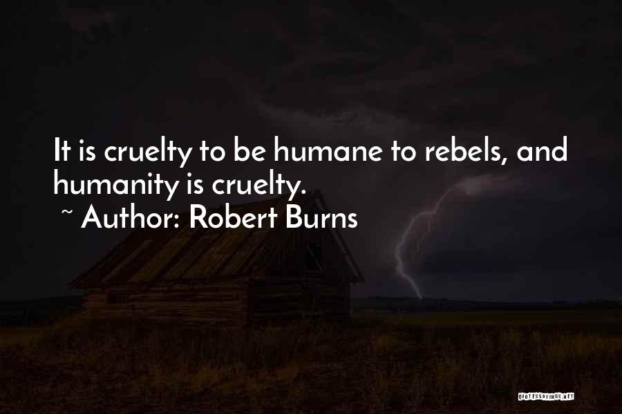 Humanity And Quotes By Robert Burns