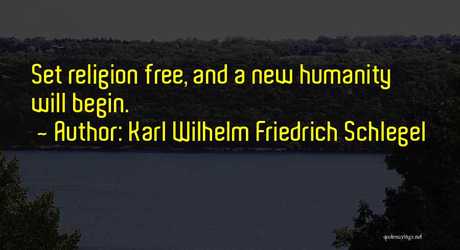 Humanity And Religion Quotes By Karl Wilhelm Friedrich Schlegel