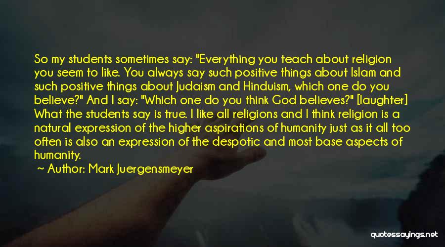 Humanity And Religion Quotes By Mark Juergensmeyer