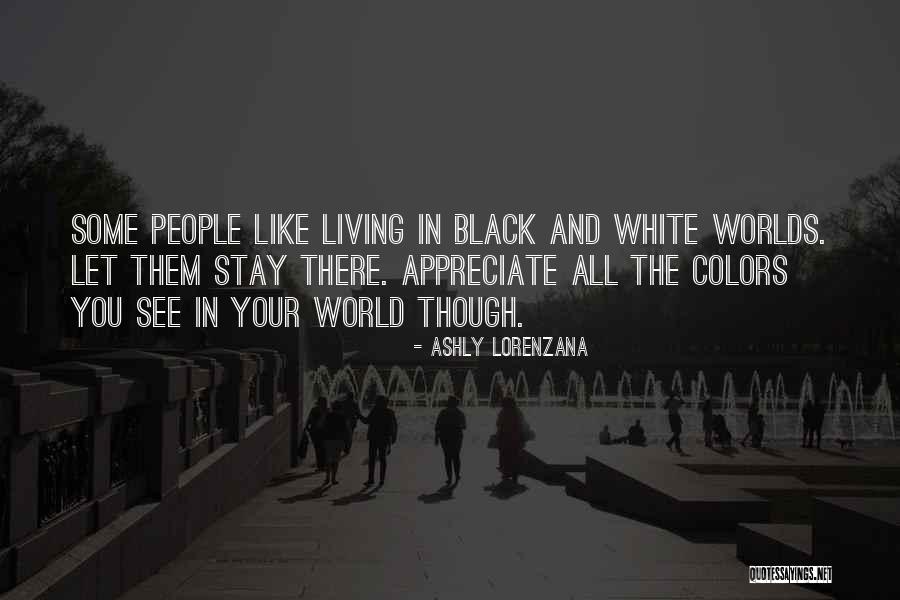 Humanity And Respect Quotes By Ashly Lorenzana Humanity And Respect Quotes By Ashly Lorenzana