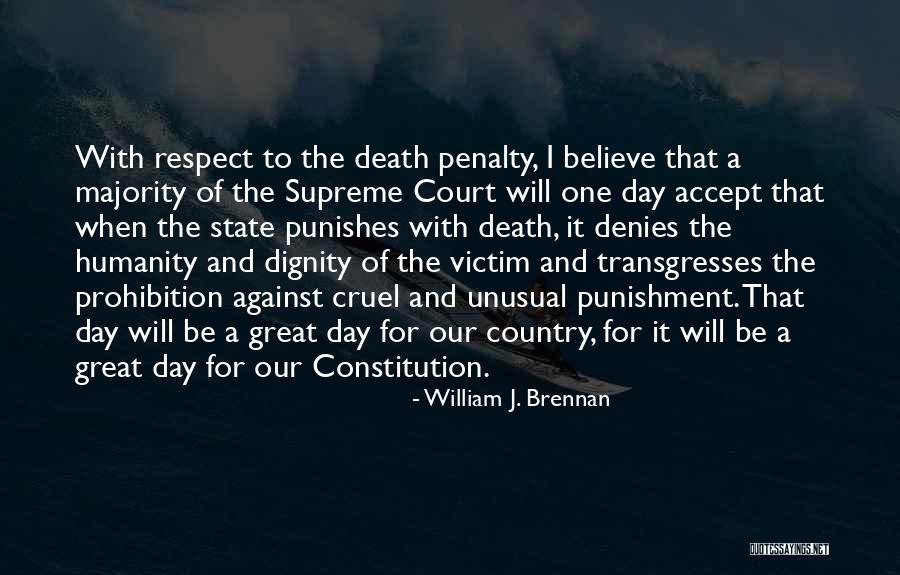 Humanity And Respect Quotes By William J. Brennan Humanity And Respect Quotes By William J. Brennan