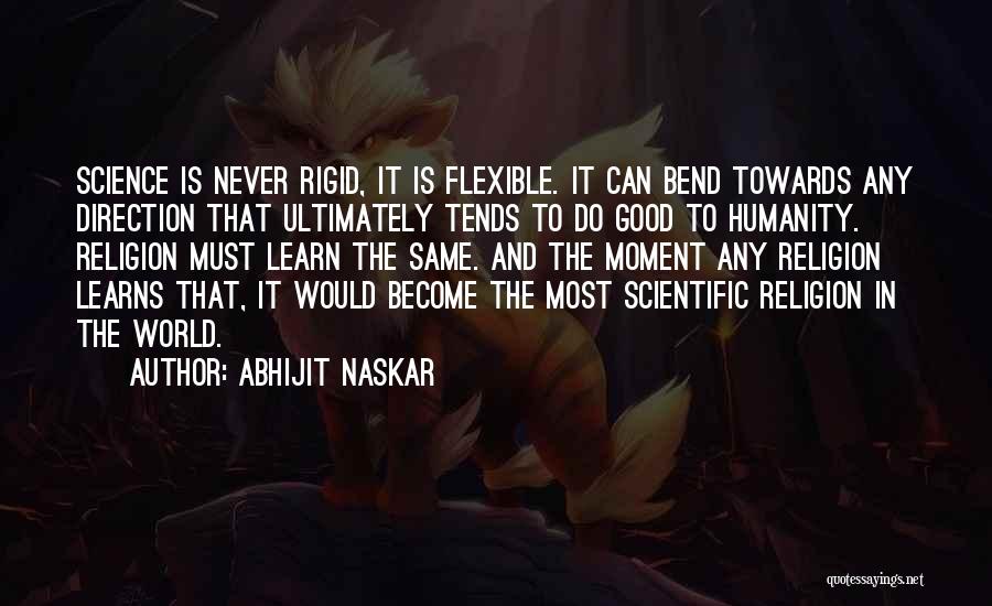 Humanity And Science Quotes By Abhijit Naskar