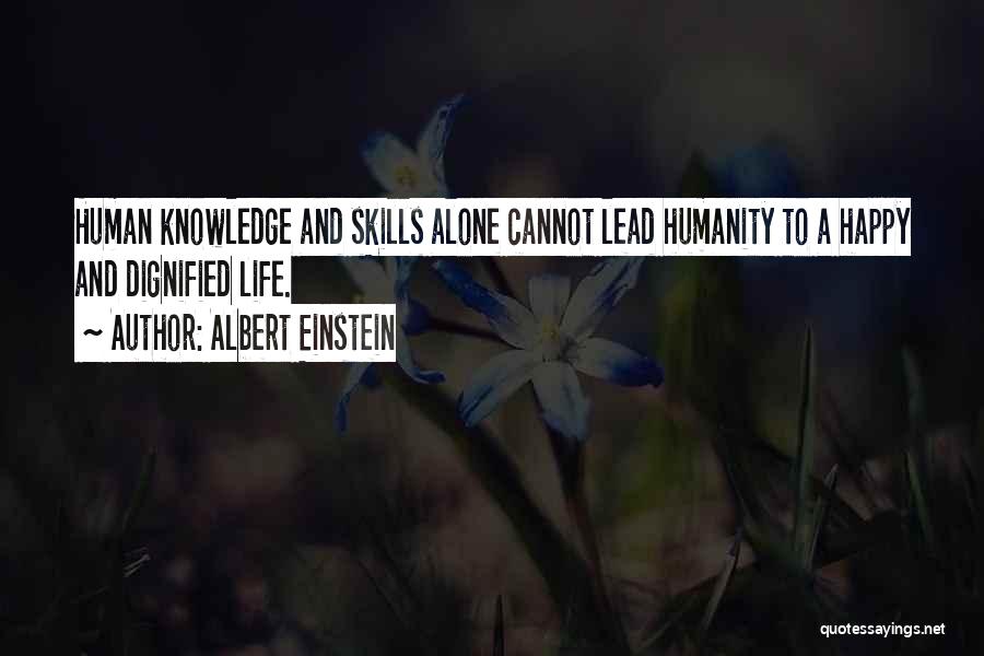 Humanity And Science Quotes By Albert Einstein