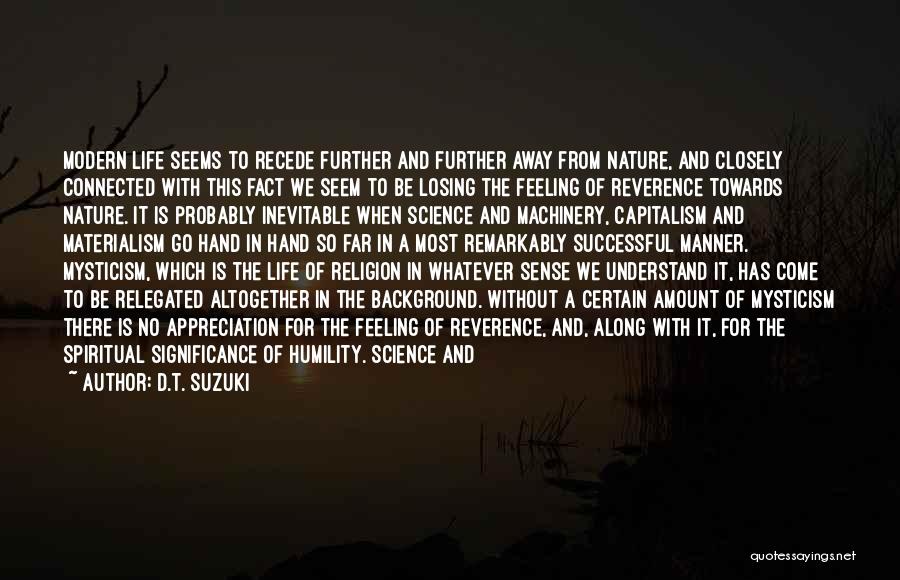 Humanity And Science Quotes By D.T. Suzuki