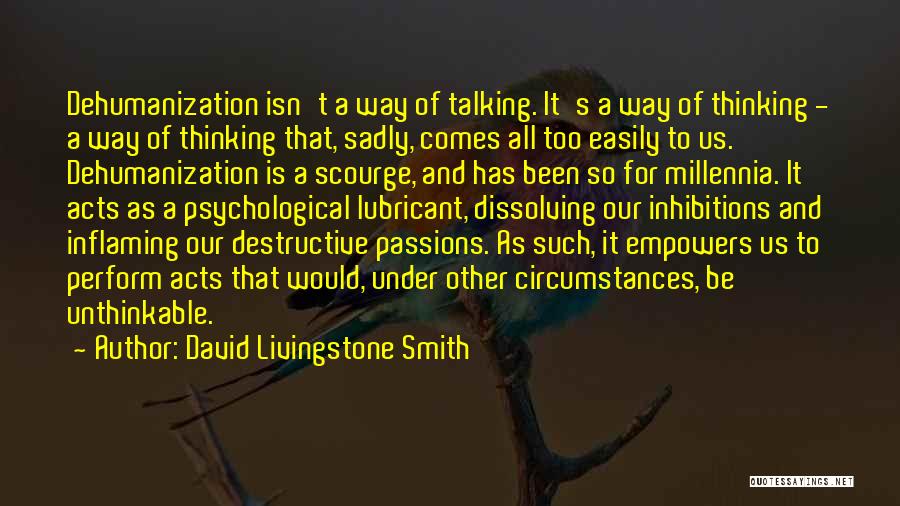 Humanity And Science Quotes By David Livingstone Smith