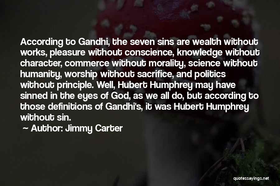 Humanity And Science Quotes By Jimmy Carter