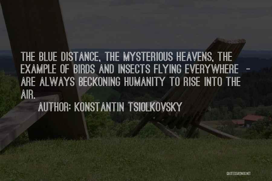 Humanity And Science Quotes By Konstantin Tsiolkovsky