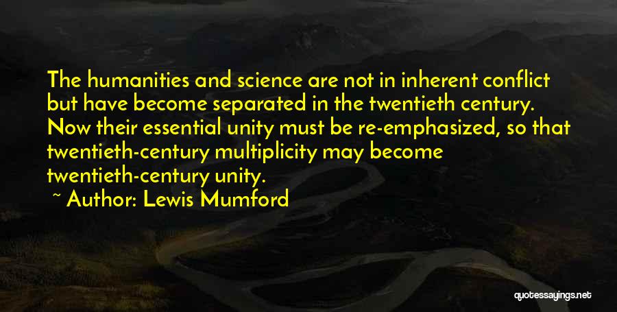 Humanity And Science Quotes By Lewis Mumford