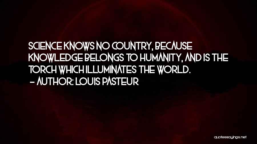 Humanity And Science Quotes By Louis Pasteur