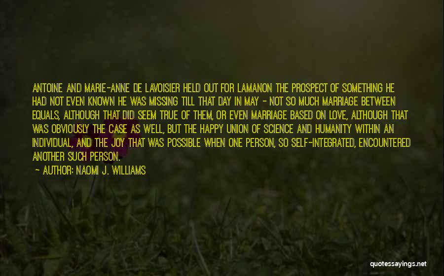 Humanity And Science Quotes By Naomi J. Williams