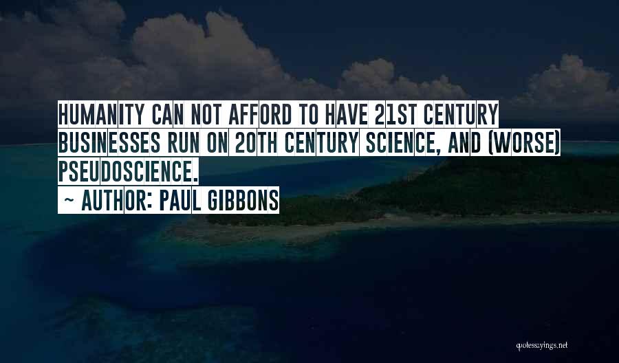 Humanity And Science Quotes By Paul Gibbons