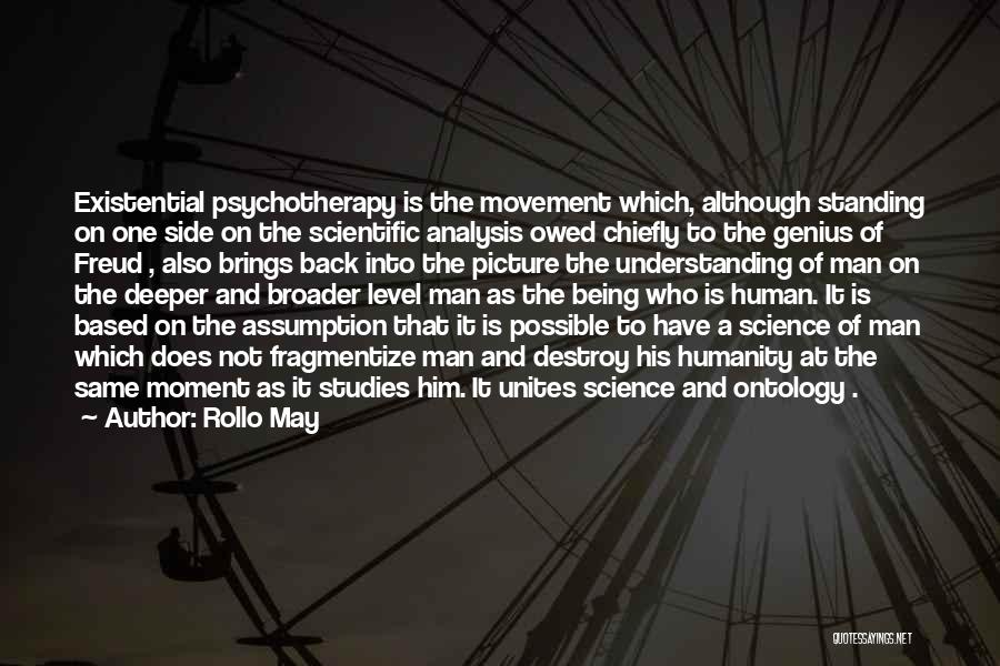 Humanity And Science Quotes By Rollo May