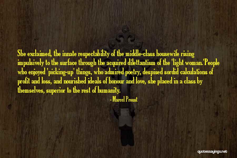 Humanity And Society Quotes By Marcel Proust