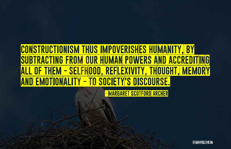 Humanity And Society Quotes By Margaret Scotford Archer