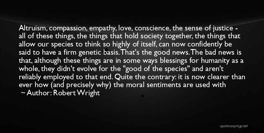 Humanity And Society Quotes By Robert Wright