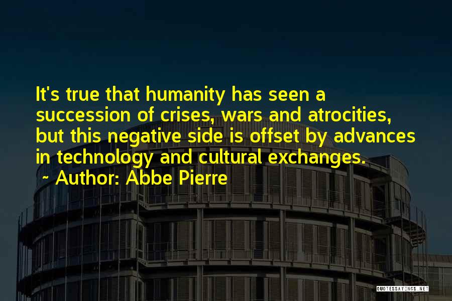 Humanity And Technology Quotes By Abbe Pierre