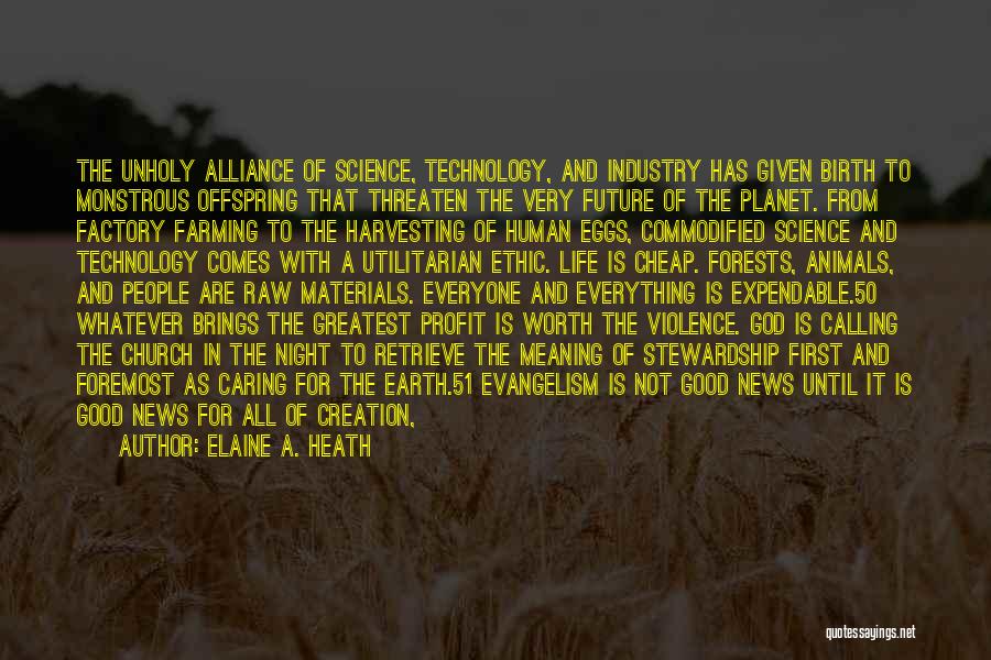 Humanity And Technology Quotes By Elaine A. Heath