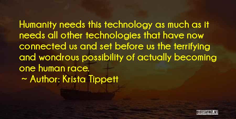 Humanity And Technology Quotes By Krista Tippett