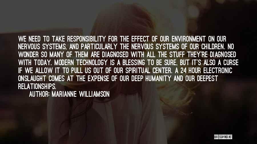 Humanity And Technology Quotes By Marianne Williamson