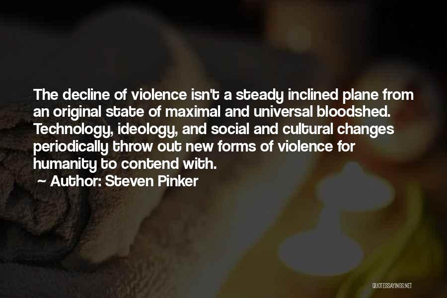 Humanity And Technology Quotes By Steven Pinker