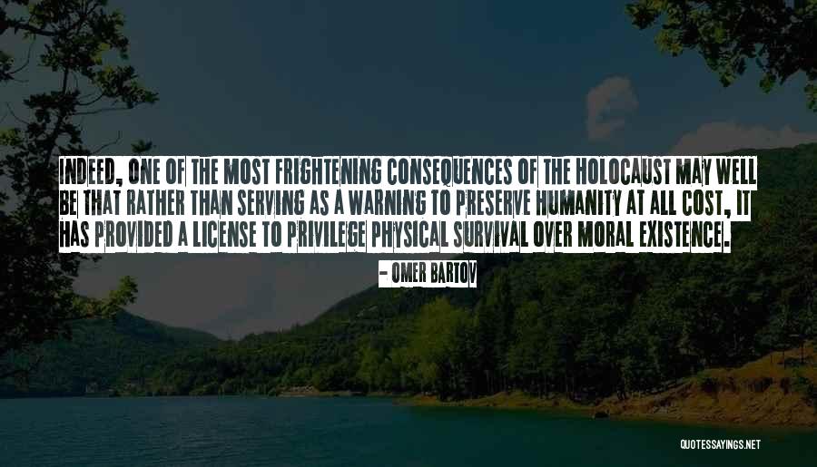 Humanity And The Holocaust Quotes By Omer Bartov Humanity And The Holocaust Quotes By Omer Bartov