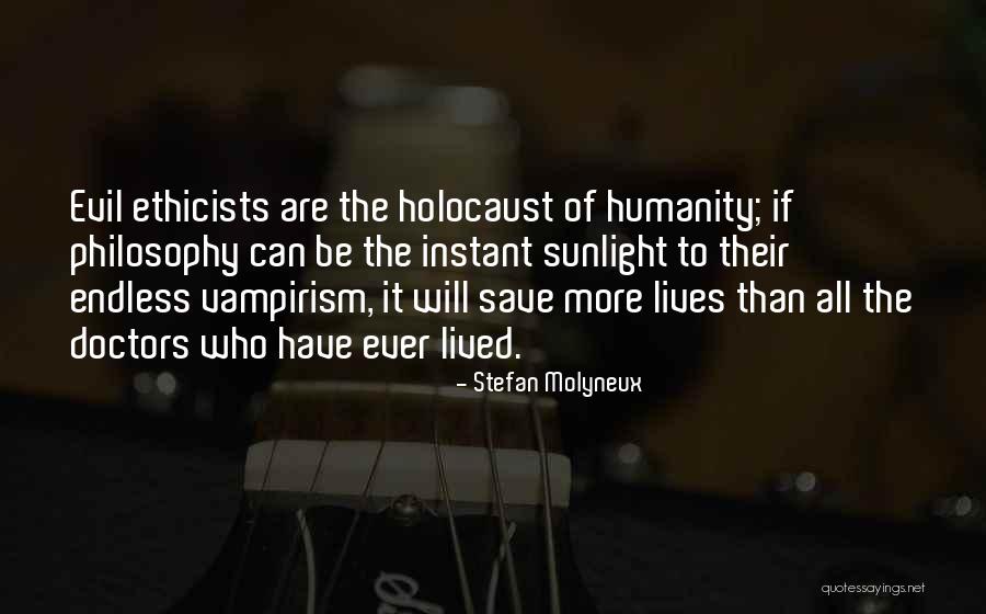 Humanity And The Holocaust Quotes By Stefan Molyneux Humanity And The Holocaust Quotes By Stefan Molyneux